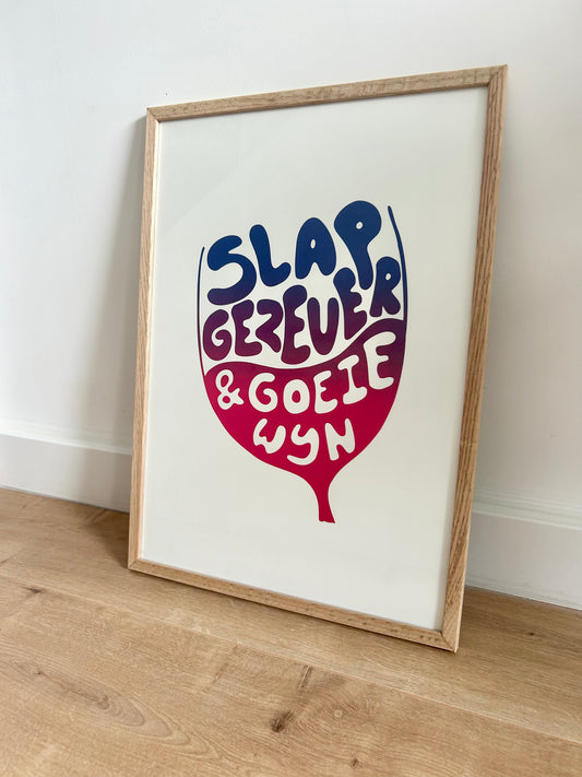 Poster - Slap gezever en goeie wijn