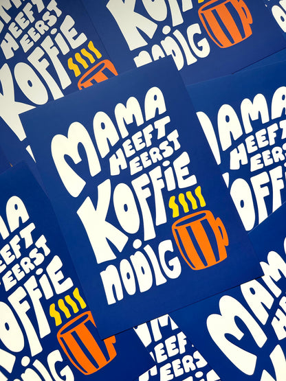 Poster - Mama heeft eerst koffie nodig