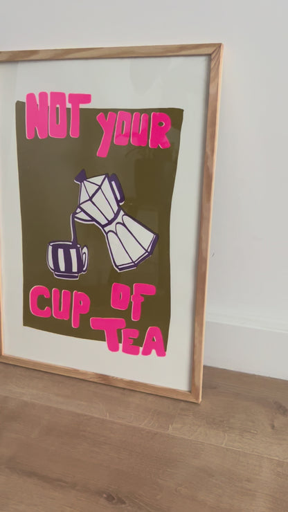 Zeefdruk poster - Not your cup of tea
